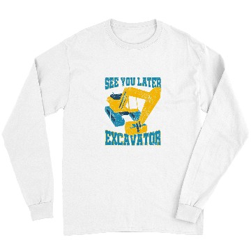 Discover Excavator Fun Vehicle Construction Work Excavator Lover Toddlers Excavator 1 Long Sleeves