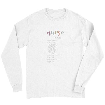 Discover nurses Job AKA List Funny nurses Week Long Sleeves