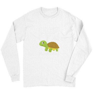 Discover Turtle Pet Calm Down Im Running For A Long Sleeves