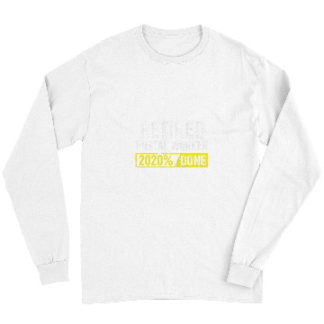 Discover Postal Worker Job Done Mailman Retirement 2 Long Sleeves