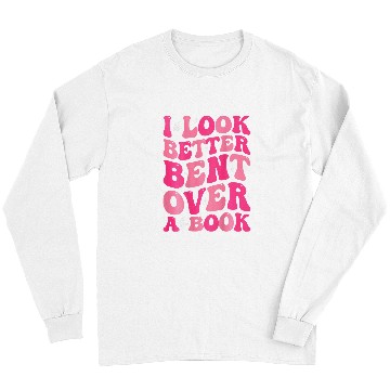 Discover Book Fun I Look Better Bent Over A Book Tie Dye Groovy 1 Long Sleeves