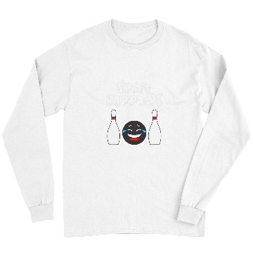 Discover Sport Bowling Split happens hilarious bowling graphic design Long Sleeves