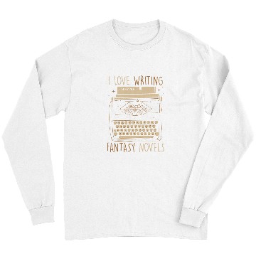 Discover Book Fun Writer I Love Writing Fantasy Novels Typewriter Long Sleeves