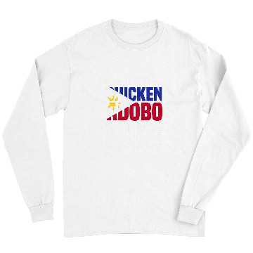 Discover Chicken Pet Adobo Filipino Pinoy Chicken Pork Cuisine Philippine Flag Long Sleeves