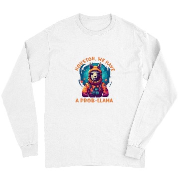 Discover Llama Pet HOUSTON WE HAVE A PROBLLAMA Astronaut Long Sleeves