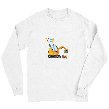 Discover Excavator Fun Easter Egg Eggscavator Easter Sunday Funny Long Sleeves