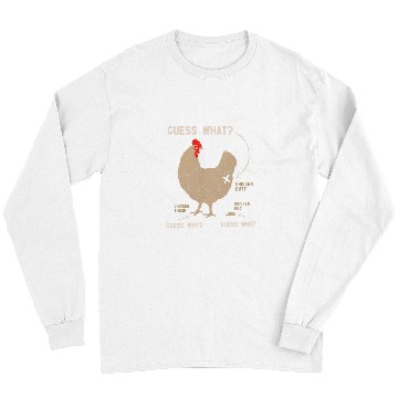 Discover Chicken Pet Guess What Chicken Butt Guess Why Chicken Thigh Who Poo Long Sleeves