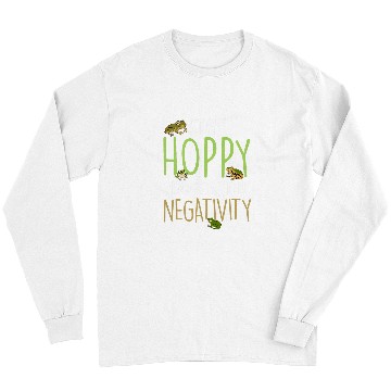Discover Frog Pet Herpetologist Amphibian Toad Stay Hoppy Frog The Negativity Long Sleeves