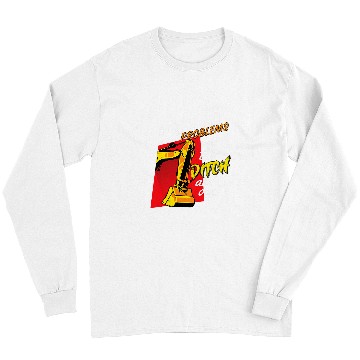 Discover Excavator Fun Funny I Got 99 Problems But This Ditch Aint One Long Sleeves