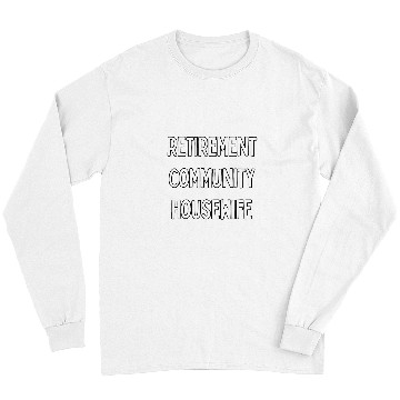 Discover Retirement Community Housewife Long Sleeves