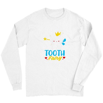 Discover dentists Tooth Fairy Long Sleeves