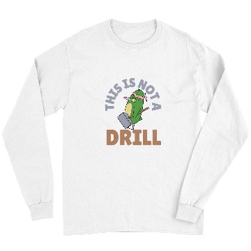 Discover Woodworker Job This is Not A Drill Funny Tools Hammer Builder Woodworking Long Sleeves