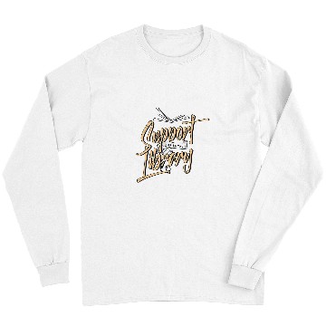 Discover Book Fun Support Your Local Library Book Lover Reader Librarian Long Sleeves