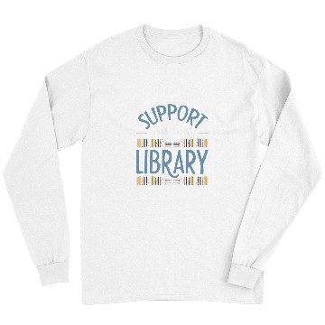 Discover Book Fun Support Your Local Library Library Lover Book Reader 1 Long Sleeves