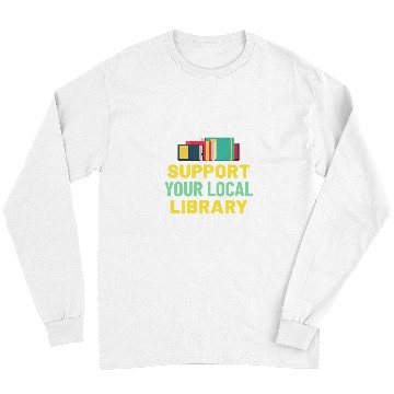 Discover Book Fun Support Your Local Library For Book Readers Lovers 11 Long Sleeves