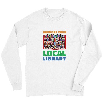Discover Book Fun Support Your Local Library For Book Lovers Long Sleeves