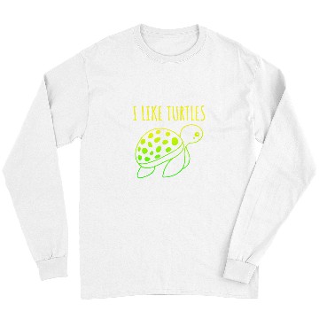 Discover Turtle Pet I like Turtles cute Long Sleeves