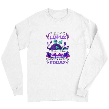 Discover Dragon Pet Lupus Awareness Funny Dragon Don t Have The Energy Womens Long Sleeves