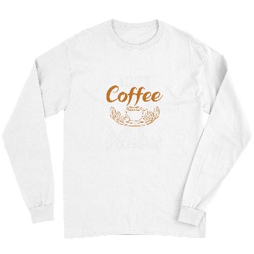 Discover I turn Coffee into Houses Handyman Carpentry Woodworker Long Sleeves