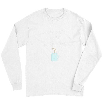 Discover Coffee Fun Night Shift But First Coffee Funny Graveyard Worker Long Sleeves