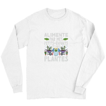Discover Alimente Par Mes Petitsenfants Et Mes Plantes 2 Long Sleeves