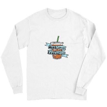 Discover Coffee Fun More Espresso Less Depresso Draw Long Sleeves