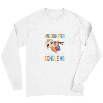 Discover Sloth Pet Kids Ich Hange Jetzt In Der Schule Ab Sloth Schulkind Long Sleeves