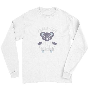 Discover Koala Pet Special Education SPED Teacher Long Sleeves