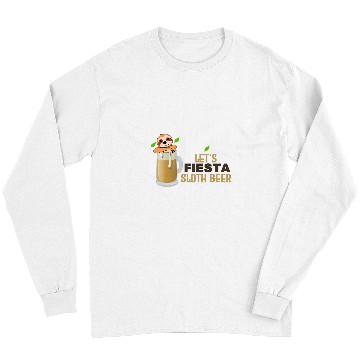 Discover Beer Fun Let s Fiesta Sloth Beer Cinco De Mayo Cinco De Drinko Long Sleeves