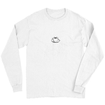 Discover Coffee Fun Jainism starts with coffee funny Long Sleeves