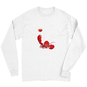Discover Wines Fun Lobster And Wines Drinking Wines Seafood Lover Long Sleeves