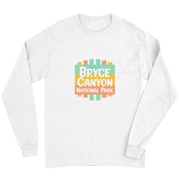 Discover Bryce Canyon Nature Park Utah Exploring Camping Outdoor Long Sleeves