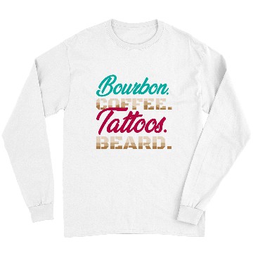 Discover Bourbon Coffee Tattoos Beard Tattoo caffeines Whiskey Drinks Long Sleeves