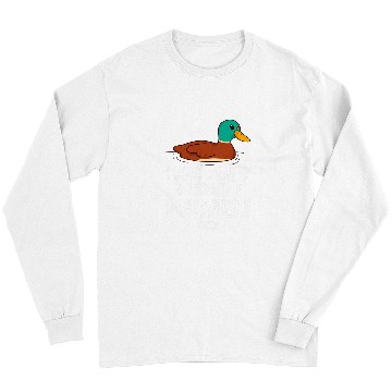 Discover Duck Pet Funny Mallard Duck Lover Gift I Just Really Love Mallards Long Sleeves
