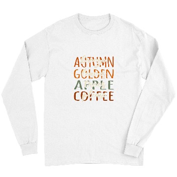 Discover Coffee Fun Autumn Breeze Apple Trees Coffee Please Apple Picking Crew Long Sleeves