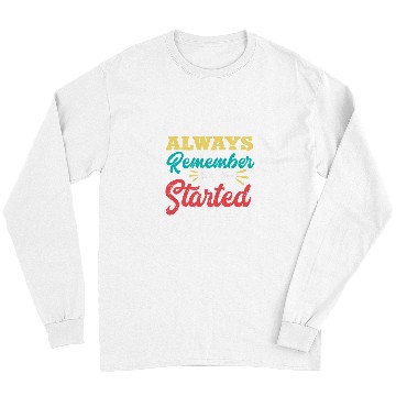 Discover Growth Always Remember Why You Started Entrepreneur Teacher Long Sleeves