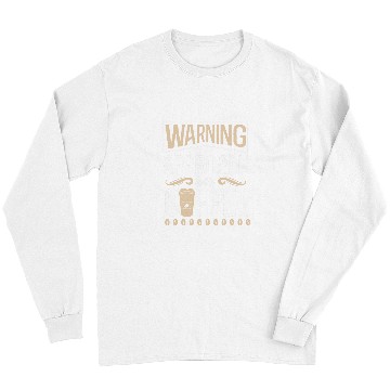 Discover Coffee Fun Warning Approach With Coffee School Staff 2 Long Sleeves