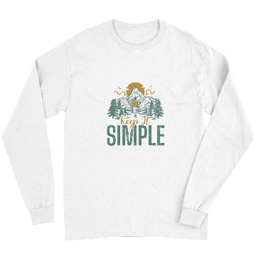 Discover Camping Keep It Simple Sunset Forest Woods Mountain Campers Long Sleeves