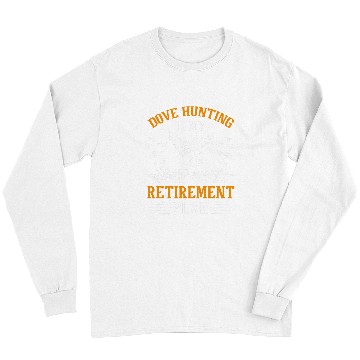Discover Dove Hunt Hunter Dove Hunting 3 Long Sleeves