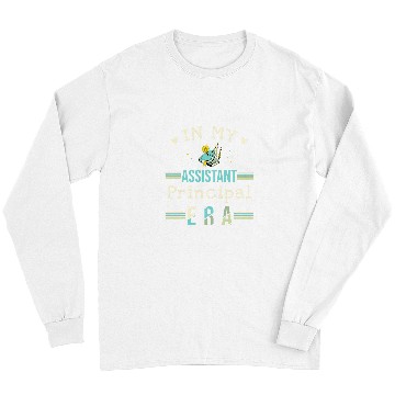 Discover In My Assistant Principal Era 9 Long Sleeves