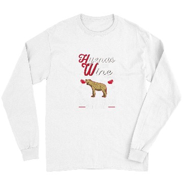 Discover Wines Fun Hyena And Wines Aardwolfs Spotted Hyena Long Sleeves