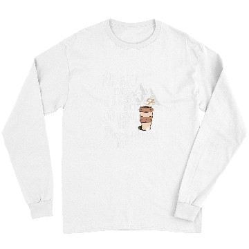 Discover For me a coffee and a taxi to Dachstein hiking Long Sleeves