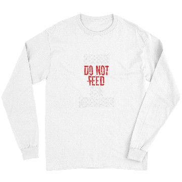 Discover Please do not feed the Wrestler 2Wrestling Long Sleeves