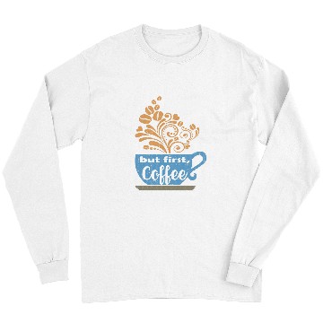 Discover Coffee Fun But First Coffee Blue Java Mug Long Sleeves