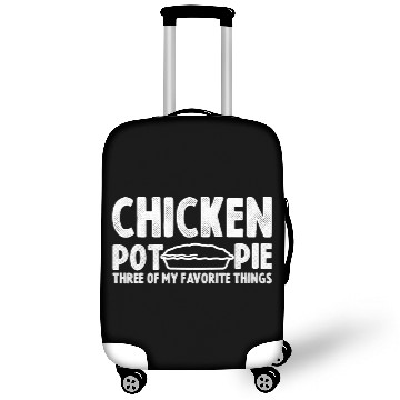 Discover Chicken Poultry funny chicken pie quote Chicken Pot Pie Three design Pie Luggage Covers