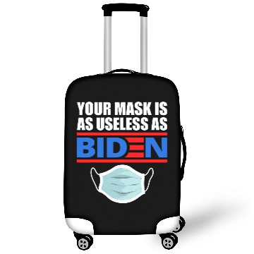 Discover Anti Biden 2021 That Mask Is As Useless as Joe Biden Luggage Covers