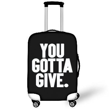Discover You Gotta Give - I Think You Should Leave - Luggage Covers