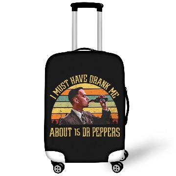 Discover Forrest Gump I Must Have Drank Me About 15 Dr Peppers Unisex Luggage Covers