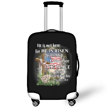 Discover He Is Not Here For He Is Risen As He Said Come See The Place Luggage Covers