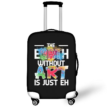Discover Earth Without Art is Just EH Painting Art Class Luggage Covers